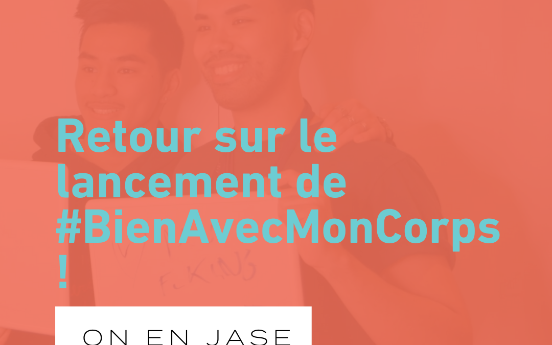 Retour sur le lancement de notre hashtag, #BienAvecMonCorps!