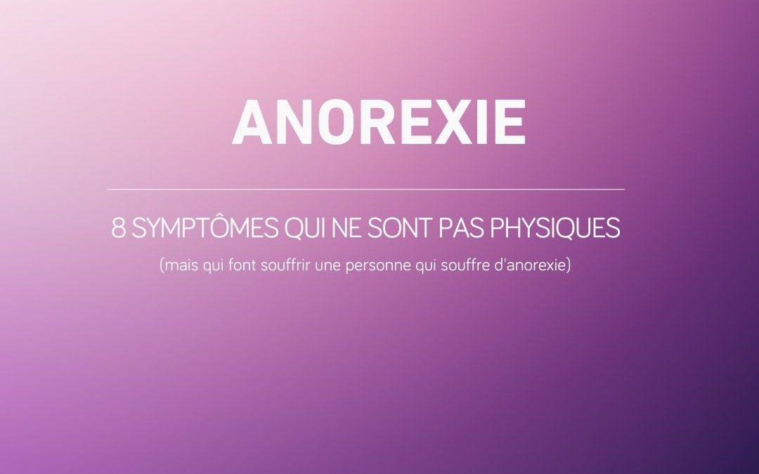 Les symptômes non-physiques de l’anorexie