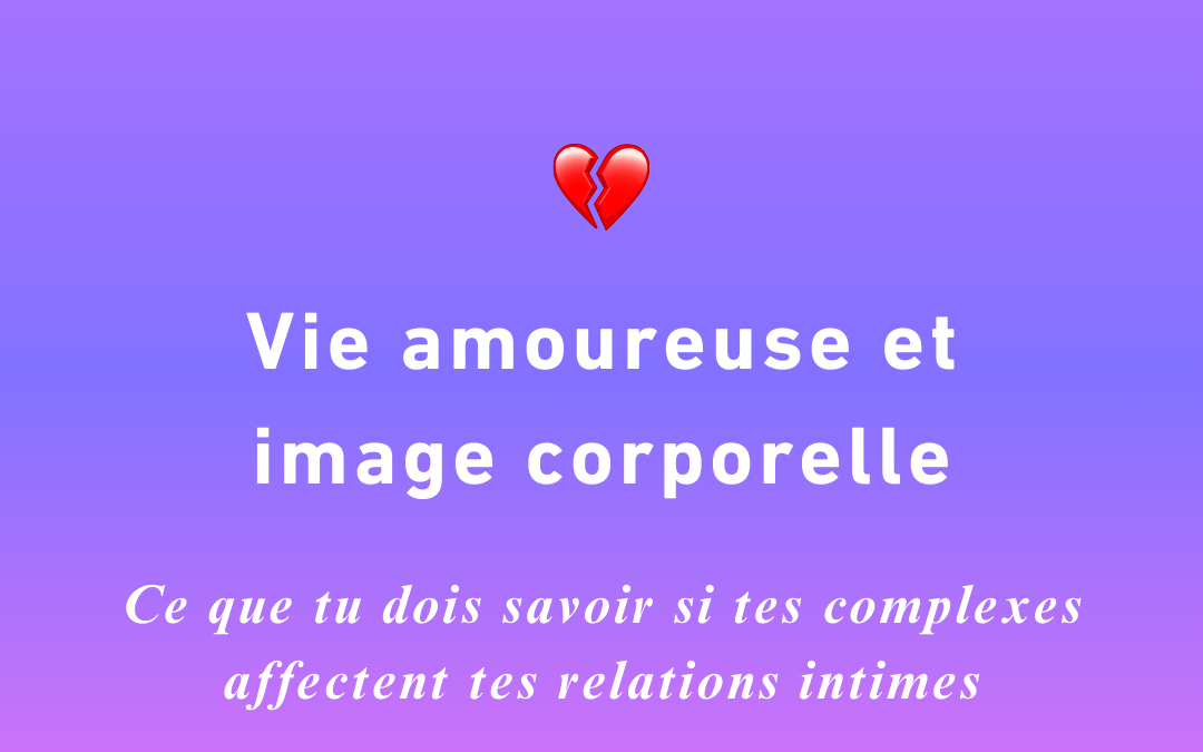 Vie amoureuse et image corporelle