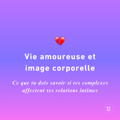 Vie amoureuse et image corporelle