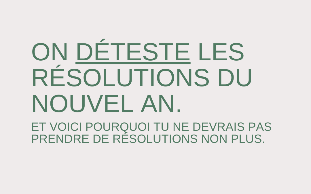On déteste les résolutions du Nouvel An