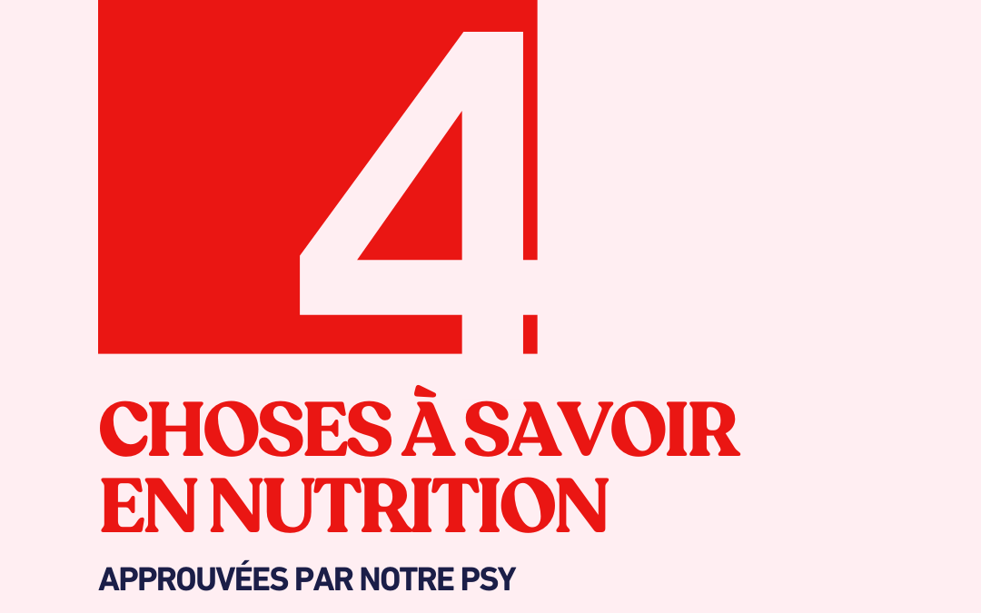 4 choses à savoir en nutrition