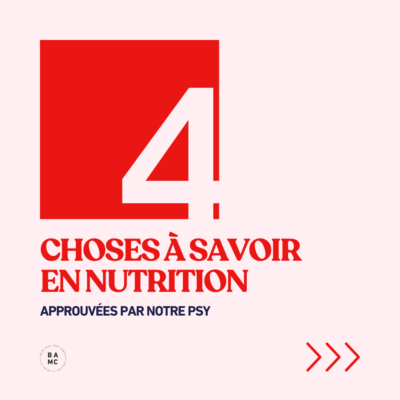 4 choses à savoir en nutrition