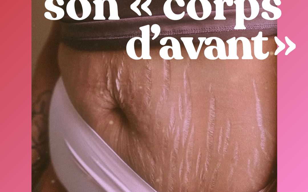 Retrouver son « corps d’avant » : réflexions sur les attentes de la maternité