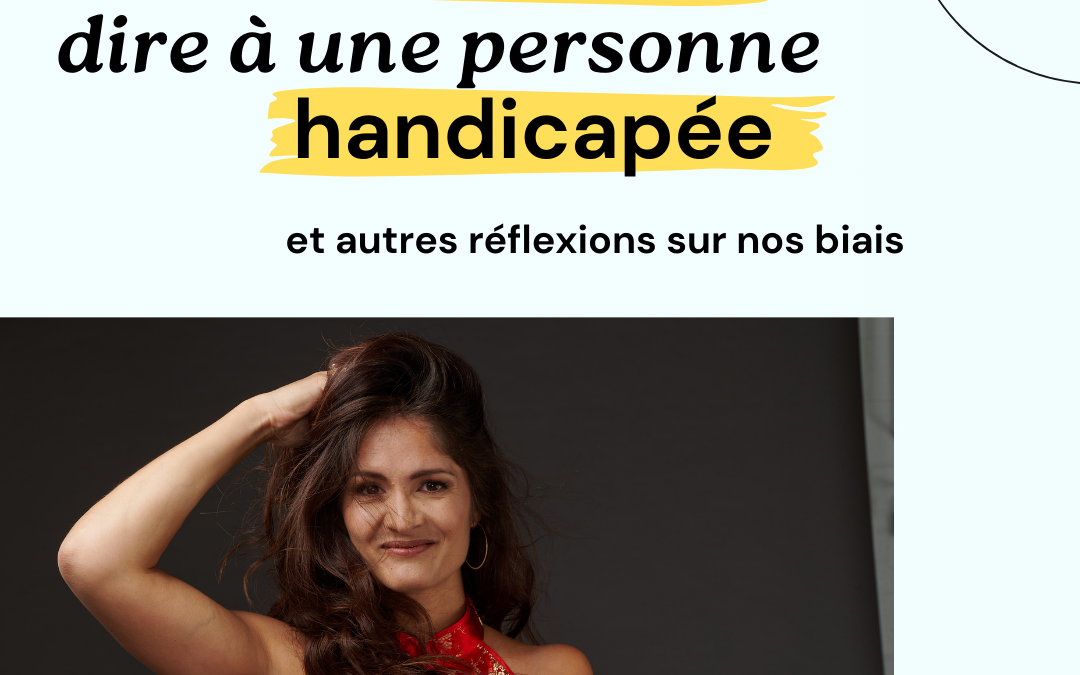 Les pires choses à dire à une personne handicapée