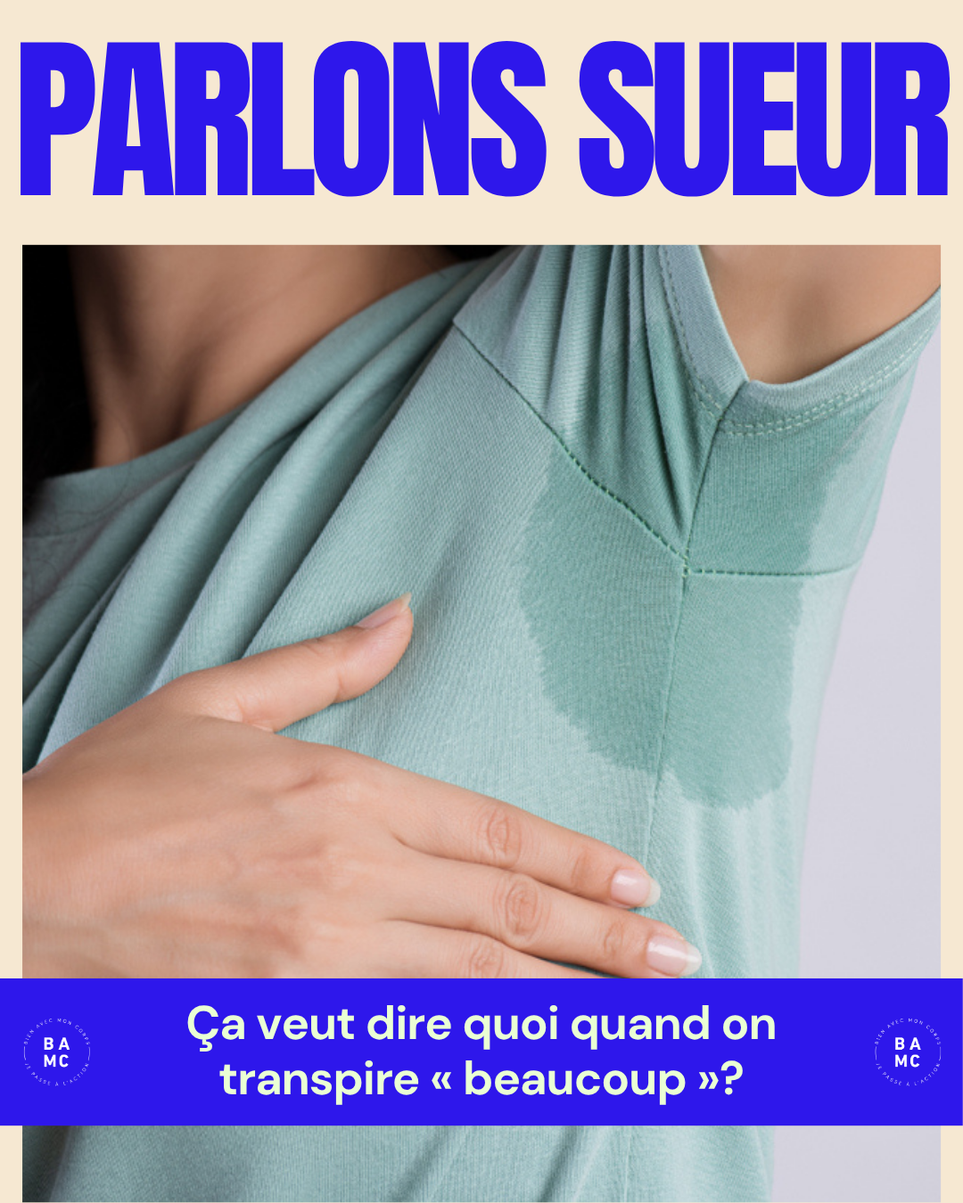 Ça veut dire quoi quand on transpire « beaucoup »?