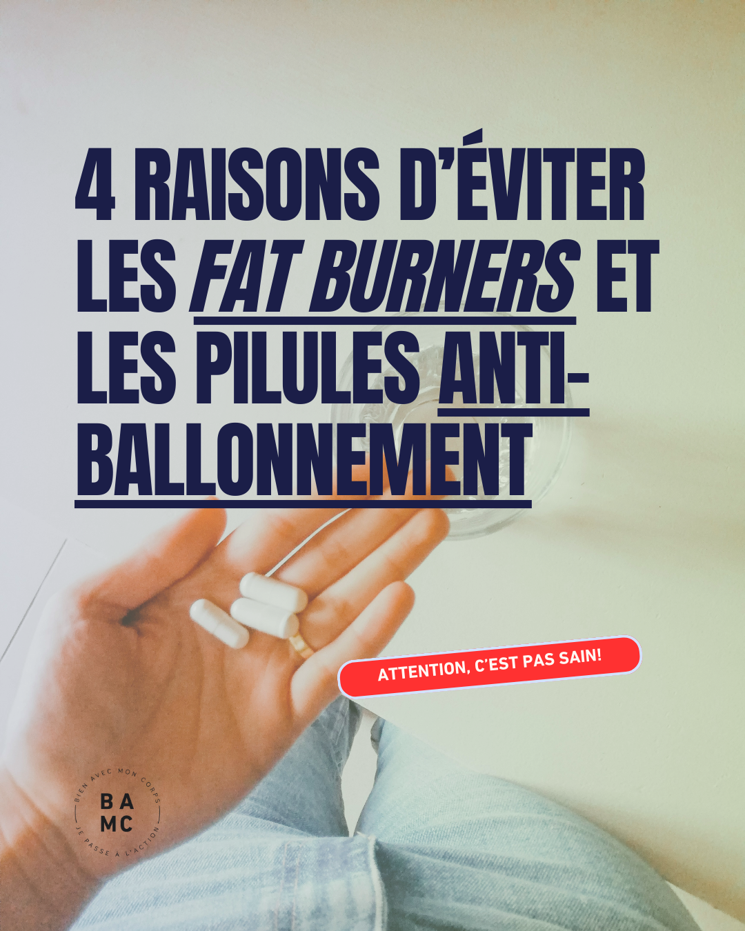 4 raisons d’éviter les « fat burners » et les pilules anti-ballonnement