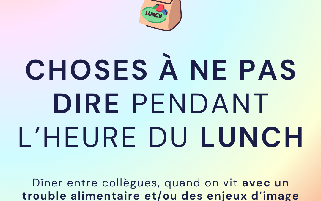 Choses à ne pas dire pendant l’heure du lunch