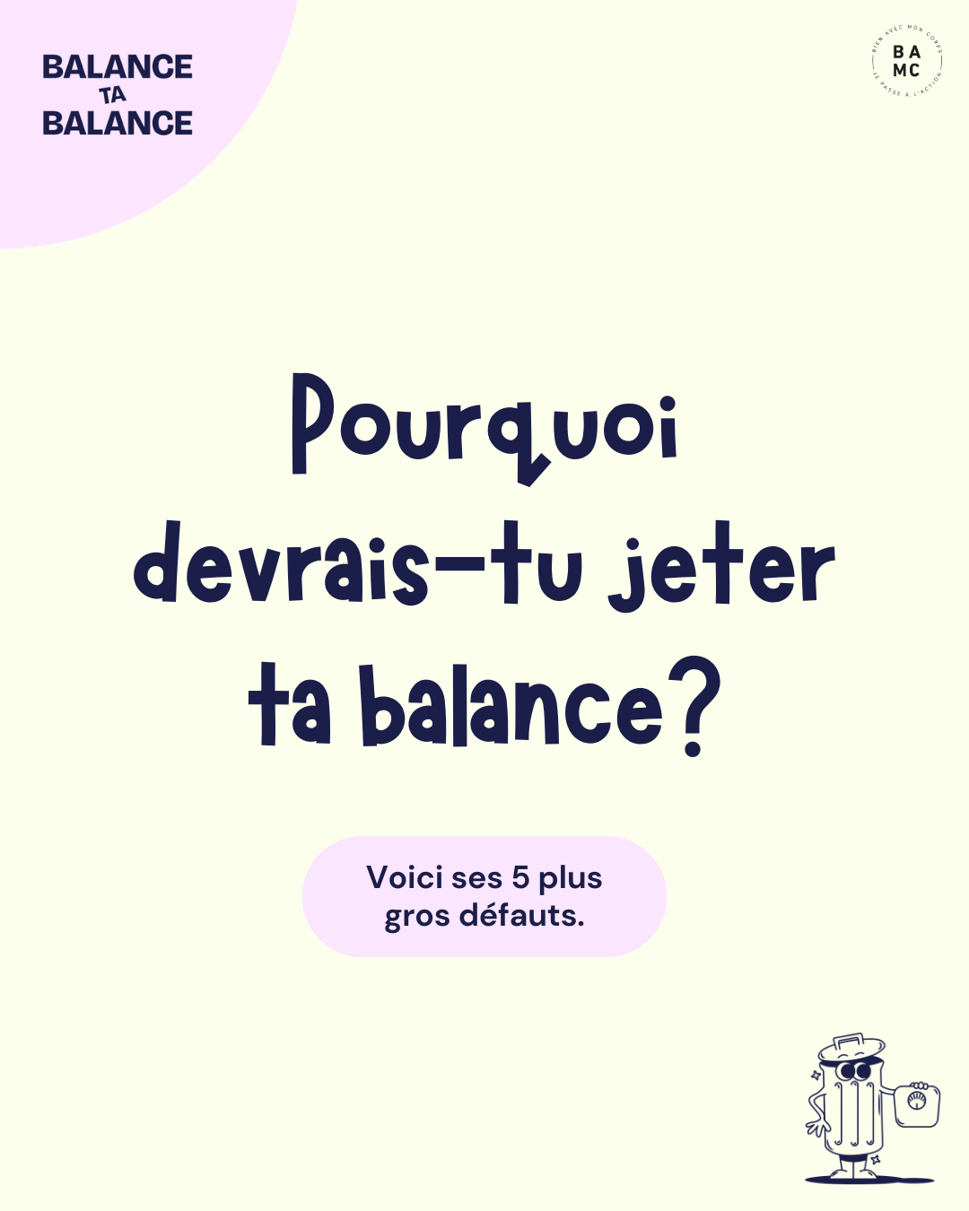 Pourquoi devrais-tu jeter ta balance?